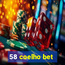 58 coelho bet